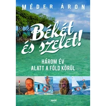 Méder Áron: Békét és Szelet