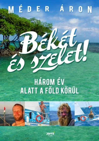 Méder Áron: Békét és Szelet